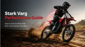 Stark Varg Performance Guide: How to Get the Best Ride from Your Electric Dirt Bike